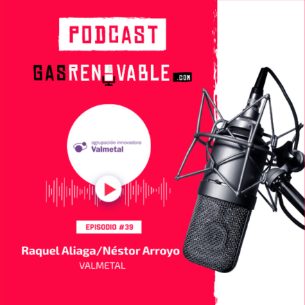 entrevista podcast a VALMETAL en El Podcast De Gas Renovable